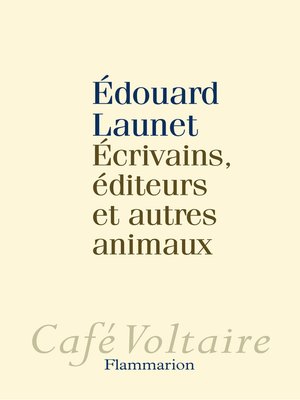 cover image of Écrivains, éditeurs et autres animaux